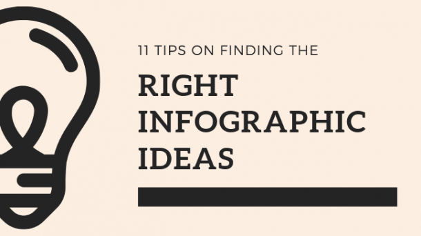 11 Tips on How to Finding the Right Infographic Ideas