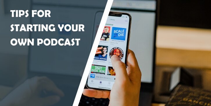 Top 10 Tips for Starting Podcast