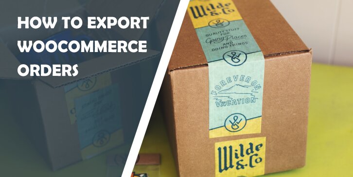 How to Export WooCommerce Orders