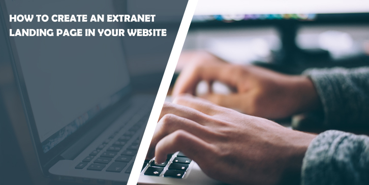 How to Create an Extranet Landing Page in Your Website