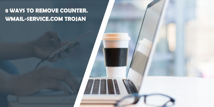 8 Ways to Remove counter.wmail-service.com Trojan