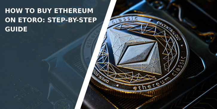 How to Buy Ethereum on eToro: Step-by-Step Guide