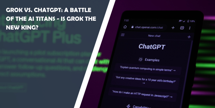 Grok vs. ChatGPT: A Battle of the AI Titans - Is Grok the New King?
