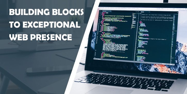 3 Building Blocks to an Exceptional Web Presence