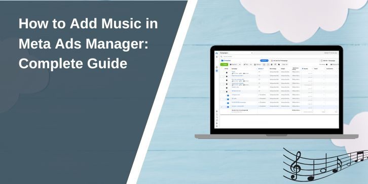 How to Add Music in Meta Ads Manager: Complete Guide