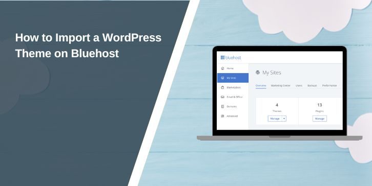 How to Import a WordPress Theme on Bluehost