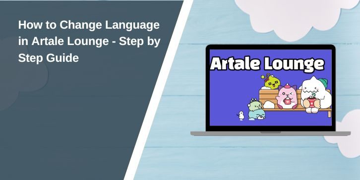 How to Change Language in Artale Lounge - Step by Step Guide