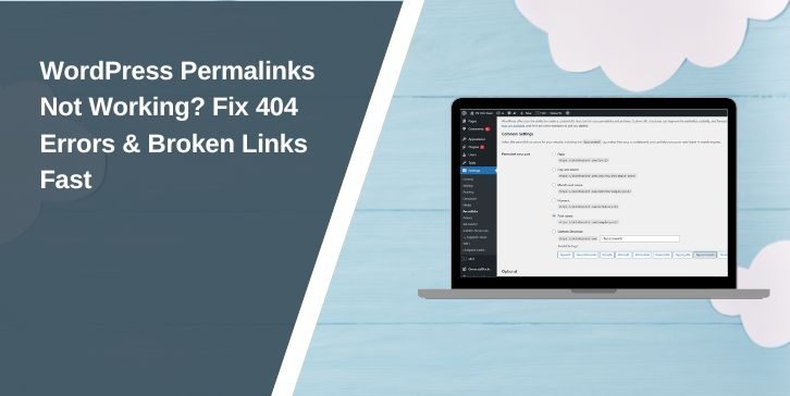 WordPress Changed Permalink? Fix Broken Links & 404 Errors