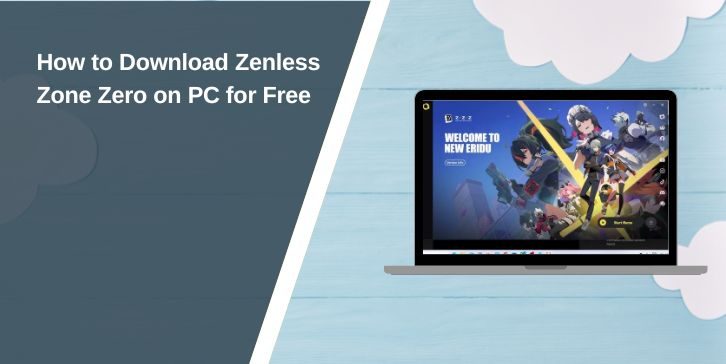 How to Download Zenless Zone Zero on PC for Free