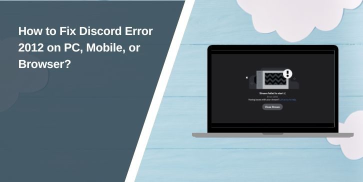 How to Fix Discord Error 2012