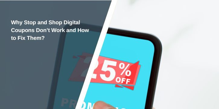 How to Fix Stop & Shop Coupons Not Working