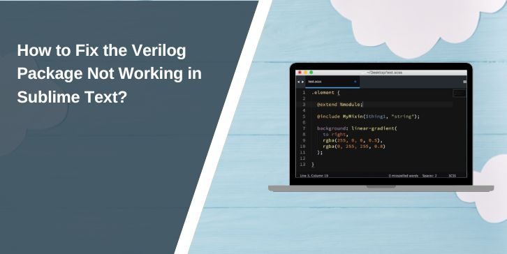 How to Fix the Verilog Package Not Working in Sublime Text?