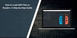 How to Load NSP Files in Ryujinx: A Step-by-Step Guide