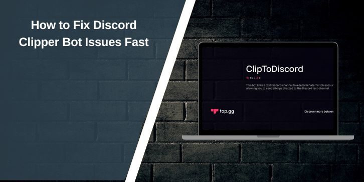 How to Fix Discord Clipper Bot Issues Fast