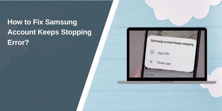 How to Fix Samsung Account Keeps Stopping Error