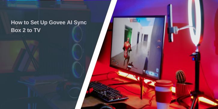 How to Set Up Govee AI Sync Box 2 to TV