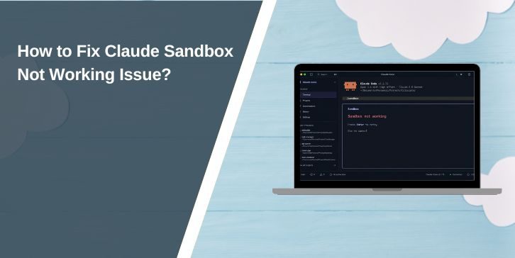 How to Fix Claude Sandbox Not Working Issue
