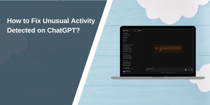 How to Fix Unusual Activity Detected on ChatGPT